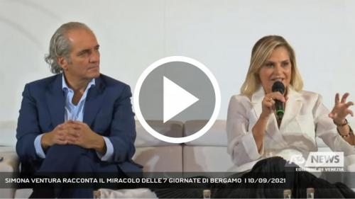 VIDEO: Simona Ventura racconta il miracolo delle 7 Giornate di Bergamo - Antenna Tre Venezia